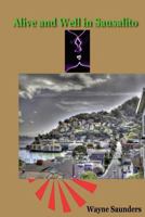 Alive and Well in Sausalito 1492165778 Book Cover