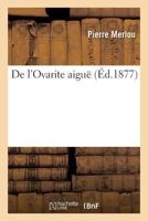 De l'Ovarite aiguë 2019296020 Book Cover