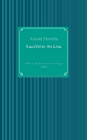 Gedichte in der Krise: 100 kleine Seelenwärmer in schwierigen Zeiten 3751954791 Book Cover