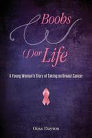Boobs (F)or Life 0991130227 Book Cover