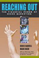 Reaching Out: The Financial Power of Niche Marketing 0793161142 Book Cover