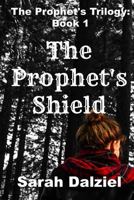 The Prophet's Shield 1515013588 Book Cover