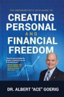 Dr. Ace's Financial Freedom Blueprint: 7 Secrets of Creating Personal and Financial Freedom for Endodontists 1633937712 Book Cover