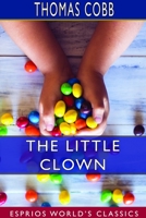 The Little Clown 1518774881 Book Cover