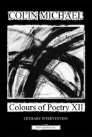 Colours of Poetry XII: Is it black and white B09DMXZC8F Book Cover