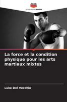 La force et la condition physique pour les arts martiaux mixtes (French Edition) 6208999251 Book Cover