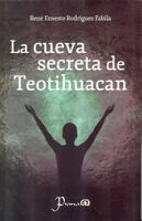 La Cueva Secreta de Teotihuacan 6074572291 Book Cover