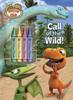 Call of the Wild! (Dinosaur Train) 0375861580 Book Cover