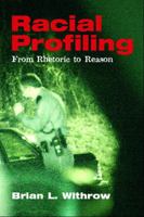 Racial Profiling: From Rhetoric to Reason 0131273795 Book Cover