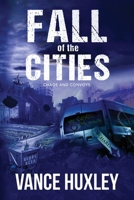 Fall of the Cities: Chaos and Convoys B0CS5Y5B7J Book Cover