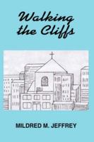 Walking the Cliffs 142082063X Book Cover
