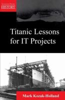 Titanic Lessons for It Projects 1895186269 Book Cover