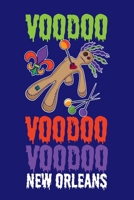 Voodoo Voodoo Voodoo New Orleans: New Orleans Journal, Louisiana Souvenir Notebook Note-Taking Planner Book, Birthday Present, Mardi Gras Gifts 1671109694 Book Cover
