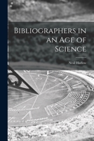 Bibliographers in an Age of Science 1015229492 Book Cover