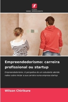 Empreendedorismo: carreira profissional ou startup (Portuguese Edition) 6209764398 Book Cover