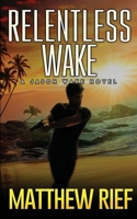 Relentless Wake null Book Cover