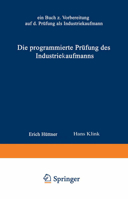 Die Programmierte Prufung Des Industriekaufmanns: Ein Buch Zur Vorbereitung Auf Die Prufung ALS Industriekaufmann 3409811516 Book Cover