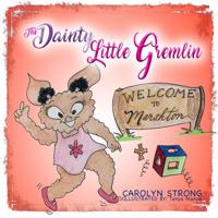 The Dainty Little Gremlin 1943343624 Book Cover