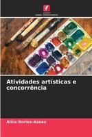 Atividades artísticas e concorrência (Portuguese Edition) 620978528X Book Cover