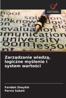 Zarzadzanie wiedza, logiczne myslenie i system wartosci (Polish Edition) 6208868483 Book Cover