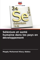 Sélénium et santé humaine dans les pays en développement (French Edition) 6208555078 Book Cover