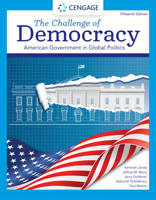 The Challenge of Democracy: American Government in Global Politics: American Government in Global Politics 1285852974 Book Cover