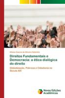 Direitos Fundamentais e Democracia: a ética dialógica do direito: Globalização, Pobreza e Cidadania no Século XXI 3330998245 Book Cover
