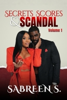 Secrets, Scores, and Scandals Volume I (Secrets, Scores, and Scandals Complete Series) B0GHN9MXX1 Book Cover