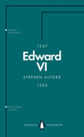 Edward VI: The Last Boy King 0141976918 Book Cover