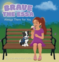 Brave The ESSA: Always There For You 1763878910 Book Cover