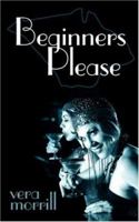 Beginners Please 1434308197 Book Cover