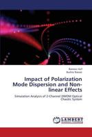 Impact of Polarization Mode Dispersion and Non-linear Effects 3659402893 Book Cover