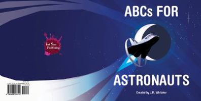 ABCs For Astronauts 0998098108 Book Cover