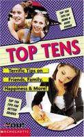 Top Tens: Terrific Tips on Friends, Family, Happiness & More! (All About You) 043916138X Book Cover