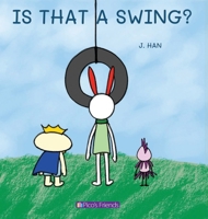 Is That a Swing?: A playful and imaginative story that celebrates friendship, active play, and the joy of doing things together. (Pico's Friends) 1990438121 Book Cover