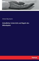 Grundlicher Unterricht Und Regeln Des Billardspiels 3743457490 Book Cover