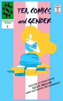 Tea, Comics and Gender: Yet Another F***ing Trans Memoir 1838426663 Book Cover