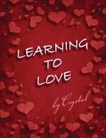Learning to Love 0982868901 Book Cover