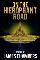 On the Hierophant Road 1947879375 Book Cover