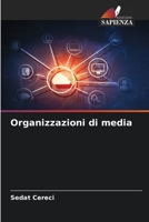 Organizzazioni di media (Italian Edition) 6207601734 Book Cover