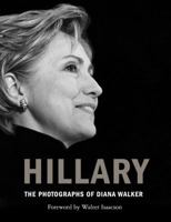 Hillary: The Photographs of Diana Walker 1476763372 Book Cover