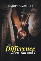 The Difference Between You and I B0C5C1V32F Book Cover