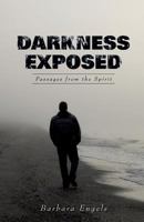 Darkness Exposed 1629523003 Book Cover