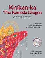 Kraken-ka the Komodo Dragon: A Tale of Indonesia 0972342079 Book Cover