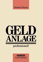 Geldanlage Professionell 3409141227 Book Cover