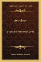 Astrology: Science of Prediction 1945 1162738707 Book Cover