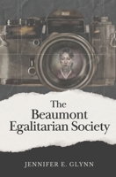 The Beaumont Egalitarian Society B0CK3H52JP Book Cover