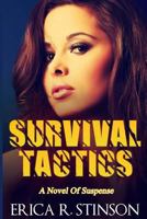 Survival Tactics: A Novel of Suspense 1482789108 Book Cover