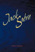 Jack Sabre 145021844X Book Cover