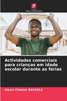 Actividades comerciais para crianças em idade escolar durante as férias (Portuguese Edition) 6208205948 Book Cover